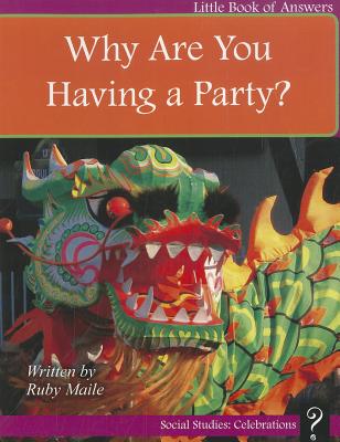 Why Are You Having a Party? (Level B) By Ruby Maile Cover Image