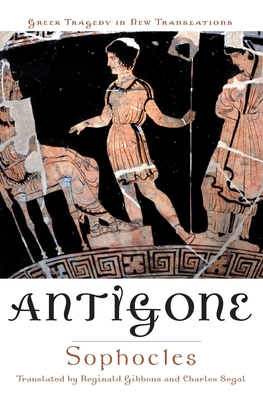 Antigone (Greek Tragedy in New Translations)