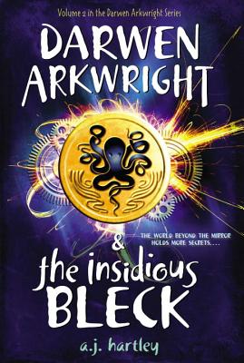 Cover for Darwen Arkwright and the Insidious Bleck