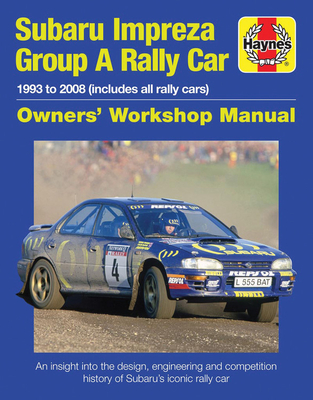 Subaru Impreza WRC Rally Car (Owners' Workshop Manual) Cover Image
