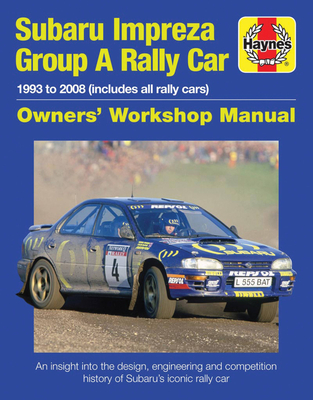 Subaru Impreza WRC Rally Car (Owners' Workshop Manual) Cover Image