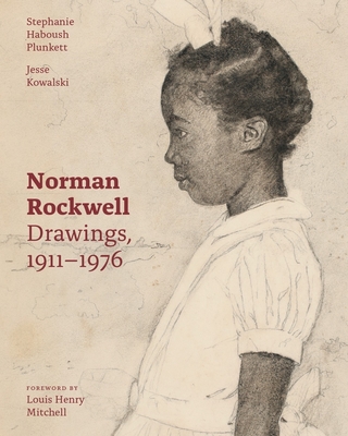 Norman Rockwell: Drawings, 1911-1976 By Stephanie Haboush Plunkett, Jesse Kowalski, Louis Henry Mitchell (Foreword by) Cover Image