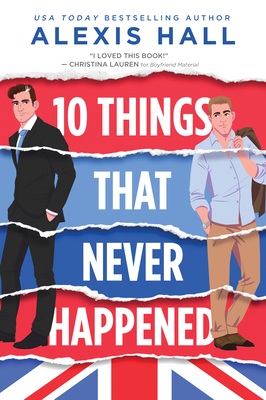 10 Things That Never Happened (Material World) By Alexis Hall Cover Image