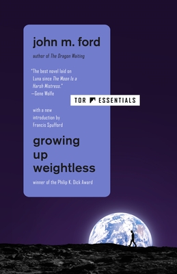 Growing Up Weightless By John M. Ford, Francis Spufford (Introduction by) Cover Image