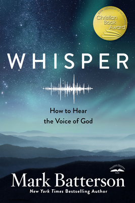 Whisper: How to Hear the Voice of God Cover Image