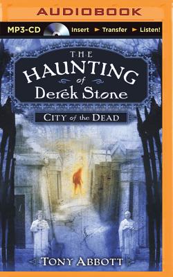 Cover for City of the Dead (Haunting of Derek Stone #1)