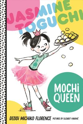Cover for Jasmine Toguchi, Mochi Queen