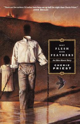Cover for Not Flesh Nor Feathers (Eden Moore #3)