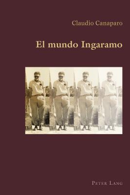 El Mundo Ingaramo (Hispanic Studies: Culture and Ideas #69) By Claudio Canaparo (Editor), Claudio Canaparo Cover Image