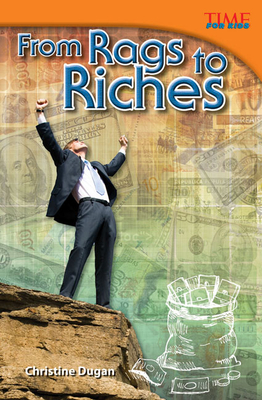 From Rags to Riches (Time for Kids Nonfiction Readers) By Christine Dugan Cover Image