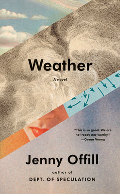 Weather: A novel By Jenny Offill Cover Image