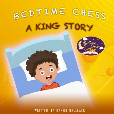 Bedtime Chess A King Story Cover Image