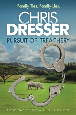 Pursuit of Treachery: Book One of the Willjohn Trilogy Cover Image
