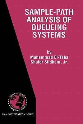 Sample-Path Analysis of Queueing Systems (International Operations Research & Management Science #11)