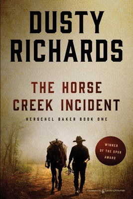 The Horse Creek Incident (Herschel Baker #1)