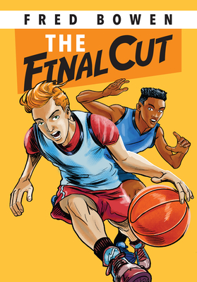 The Final Cut (Fred Bowen Sports Story Series #8) By Fred Bowen Cover Image