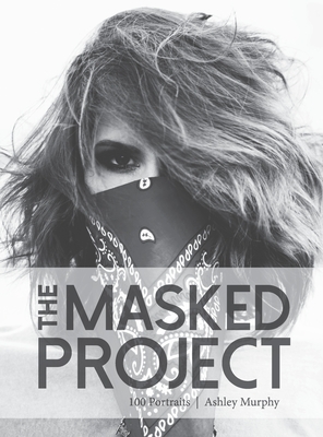 The Masked Project: 100 Portraits