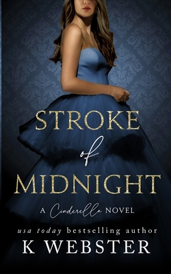 Stroke of Midnight By K. Webster Cover Image