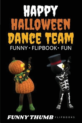 Happy Halloween Dance Team Funny Flipbook: Jack-o-lantern and Skeleton Dancing Animation Flipbook Cover Image
