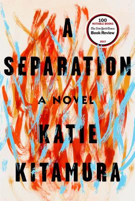 A Separation: A Novel By Katie Kitamura Cover Image