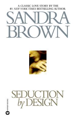 Seduction by Design By Sandra Brown Cover Image
