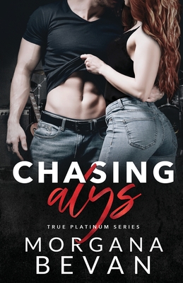 Chasing Alys: A Rock Star Romance (True Platinum #1)