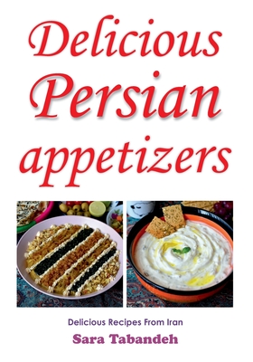 Delicious Persian Appetizers Cover Image