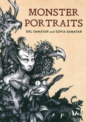 Monster Portraits By Sofia Samatar, del Samatar (Illustrator) Cover Image
