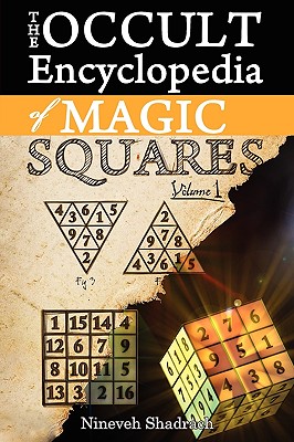 Occult Encyclopedia of Magic Squares: Planetary Angels and Spirits of Ceremonial Magic Cover Image