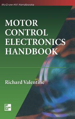 Motor Control Electronics Handbook (McGraw-Hill Handbooks)