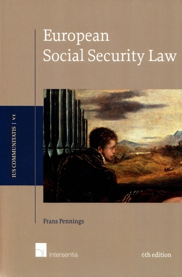 European Social Security Law, 6th edition (Ius Communitatis Series #6) Cover Image