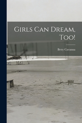 Cover for Girls Can Dream, Too!