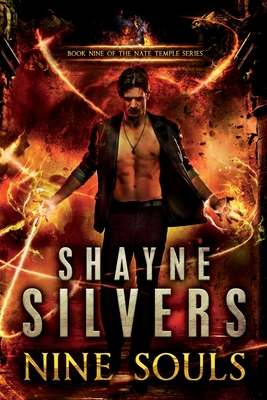 Nine Souls: A Nate Temple Supernatural Thriller Book 9 By Shayne Silvers Cover Image