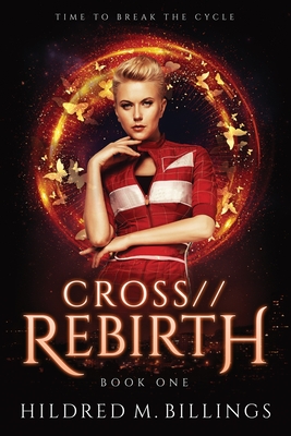 CROSS//Rebirth By Hildred M. Billings Cover Image