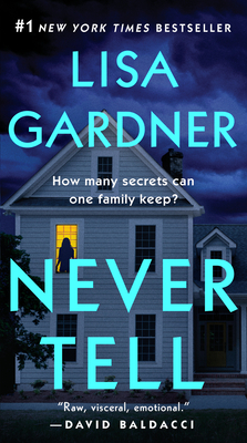 Never Tell: A Novel (Detective D. D. Warren #11) By Lisa Gardner Cover Image