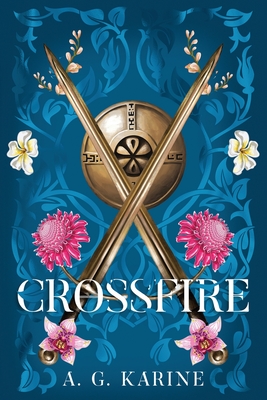 Crossfire: Book I of The Rhidge By Anne G. Karine Cover Image