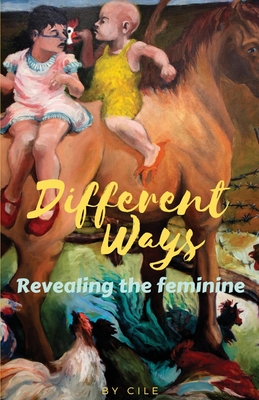 Different Ways By Cile Stanbrough Cover Image