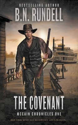 The Covenant: A Classic Christian Western Series By B. N. Rundell Cover Image