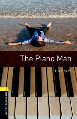 Oxford Bookworms Library: Level 1: The Piano Man Cover Image