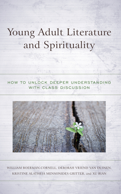 Young Adult Literature and Spirituality: How to Unlock Deeper Understanding with Class Discussion Cover Image