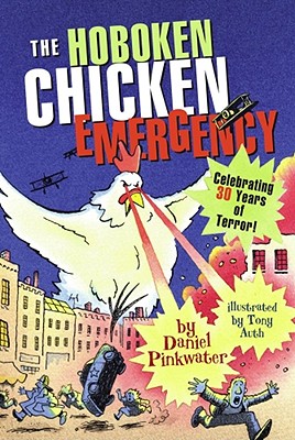 The Hoboken Chicken Emergency By Daniel Pinkwater, Tony Auth (Illustrator) Cover Image