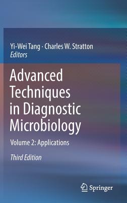 Advanced Techniques in Diagnostic Microbiology: Volume 2: Applications Cover Image
