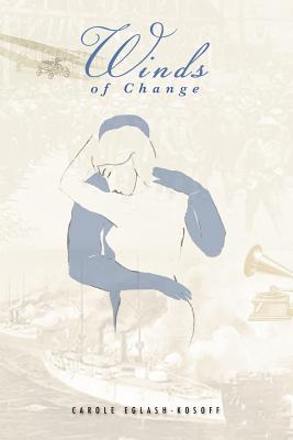 Winds of Change By Carole Eglash-Kosoff Cover Image