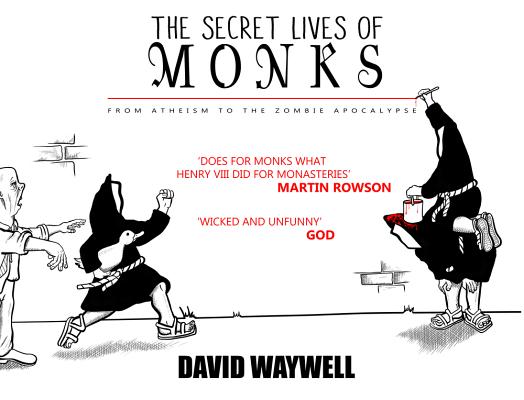 The Secret Lives of Monks: From Atheism to the Zombie Apocalypse Cover Image