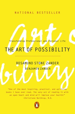 The Art of Possibility: Transforming Professional and Personal Life Cover Image