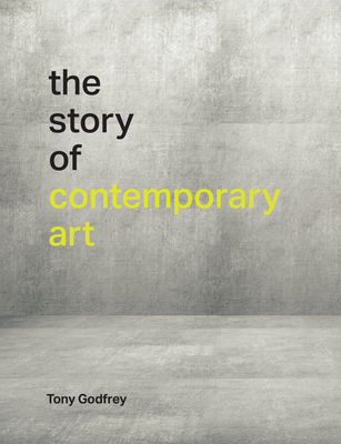The Story of Contemporary Art By Tony Godfrey Cover Image