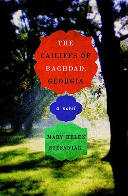 Cover Image for The Cailiffs of Baghdad, Georgia: A Novel