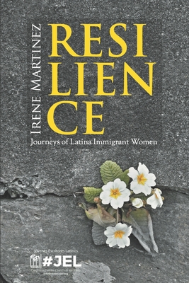 Resilience: Journeys of Latina Immigrant Women Cover Image