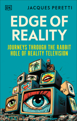 Edge of Reality: Journeys Through the Rabbit Hole of Reality Television Cover Image