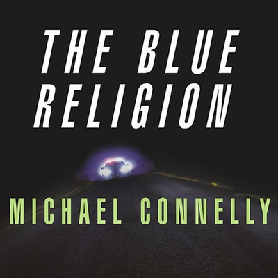 Mystery Writers of America Presents the Blue Religion: New Stories about Cops, Criminals, and the Chase Cover Image